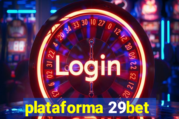 plataforma 29bet